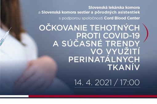 Očkovanie tehotných proti Covid-19 a súčasné trendy vo využití perinatálnych tkanív