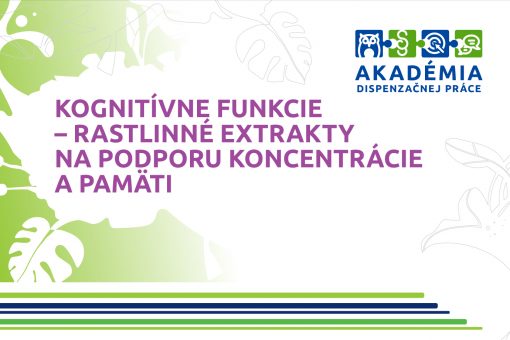 AKADÉMIA DISPENZAČNEJ PRÁCE – Kognitívne funkcie – rastlinné extrakty na podporu koncentrácie a pamäti