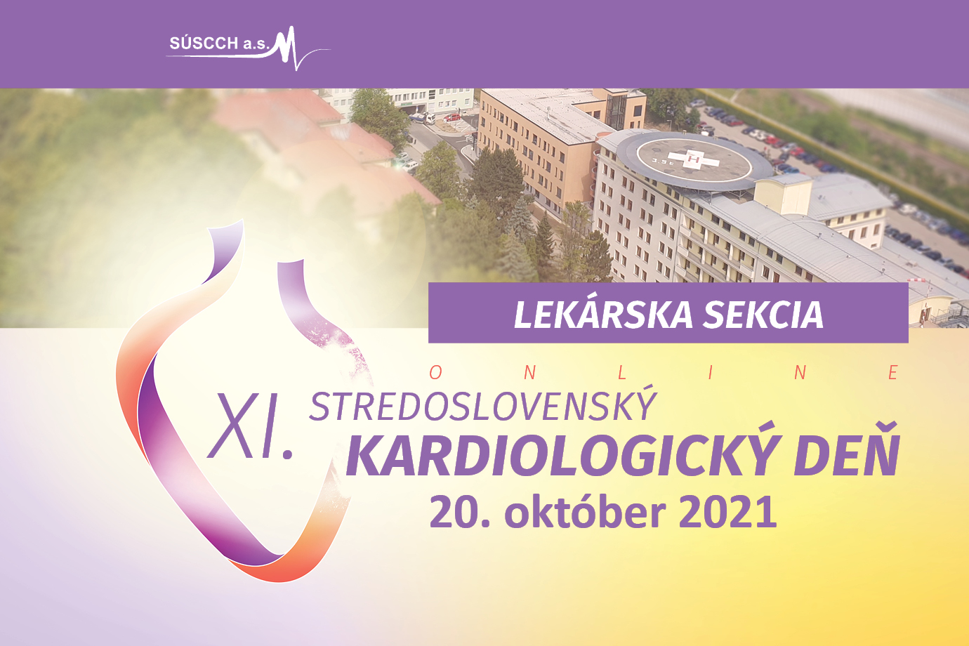 XI. STREDOSLOVENSKÝ KARDIOLOGICKÝ DEŇ - LEKÁRSKA SEKCIA