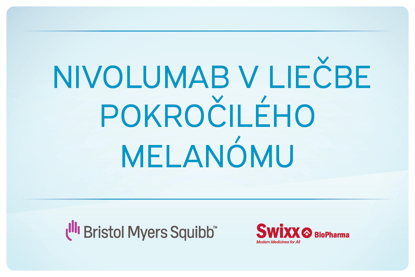 Nivolumab v liečbe pokročilého melanómu